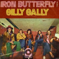 Iron Butterfly : Silly Sally - Stone Believer